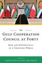 The Gulf Cooperation Council at Forty