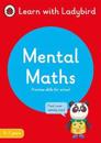 Mental Maths: A Learn with Ladybird Activity Book 5-7 years