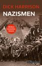 Nazismen : Världens dramatiska historia