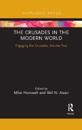 The Crusades in the Modern World
