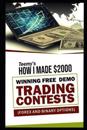 How I Made $2000 Winning Free Demo Trading Contests (forex and binary options)