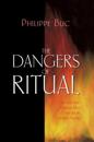 Dangers of Ritual