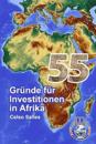 55 Gr?nde f?r Investitionen in Afrika - Celso Salles