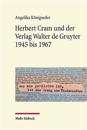 Herbert Cram und der Verlag Walter de Gruyter 1945 bis 1967