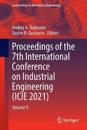 Proceedings of the 7th International Conference on Industrial Engineering (ICIE 2021)