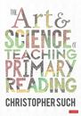 Art and Science of Teaching Primary Reading