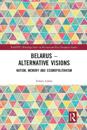 Belarus - Alternative Visions