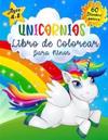 Unicornios Libro de Colorear para Niños de 4 a 8 Años
