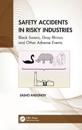 Safety Accidents in Risky Industries