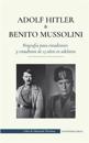 Adolf Hitler y Benito Mussolini - Biografía para estudiantes y estudiosos de 13 años en adelante