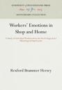 Workers' Emotions in Shop and Home