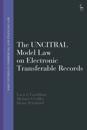The UNCITRAL Model Law on Electronic Transferable Records