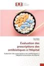 Évaluation des prescriptions des antibiotiques à l'Hôpital