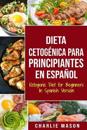Dieta cetogénica para principiantes En Español/ Ketogenic Diet for Beginners In Spanish Version