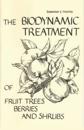 The Biodynamic Treatment of Fruit Trees, Berries and Shrubs