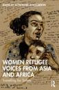 Women Refugee Voices from Asia and Africa