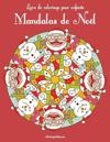 Livre de coloriage pour enfants Mandalas de Noël
