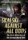 Skalski Against All Odds