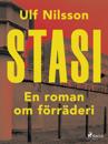 Stasi: en roman om förräderi