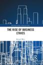 The Rise of Business Ethics