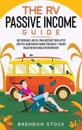 The RV Passive Income Guide 978-1-80268-771-2