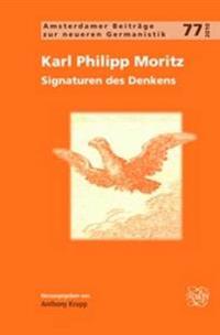 Karl Philipp Moritz: Signaturen Des Denkens