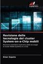 Revisione delle tecnologie dei cluster System-on-a-Chip mobili