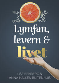 Lymfan, levern & livet