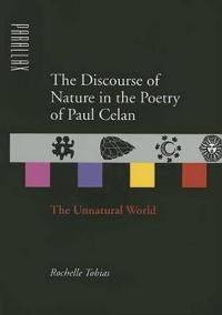 The Discourse of Nature in the Poetry of Paul Celan