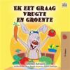 I Love to Eat Fruits and Vegetables (Afrikaans Children's book)