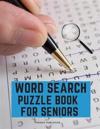 Wordsearch Puzzle Book for Seniors