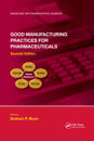 Good Manufacturing Practices for Pharmaceuticals, Seventh Edition