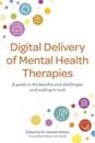 Digital Delivery of Mental Health Therapies