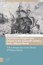 Exploration, Religion and Empire in the Sixteenth-century Ibero-Atlantic World