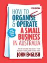How to Organise & Operate a Small Business in Australia