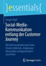 Social-Media-Kommunikation entlang der Customer Journey