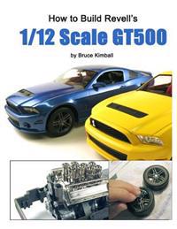 How to Build Revell's 1/12 Scale Gt500