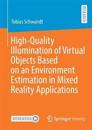 High-Quality Illumination of Virtual Objects Based on an Environment Estimation in Mixed Reality Applications