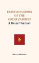 Early Kingdoms of the Great Zambezi