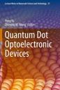 Quantum Dot Optoelectronic Devices