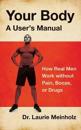 Your Body, a User's Manual