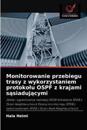 Monitorowanie przebiegu trasy z wykorzystaniem protokolu OSPF z krajami sasiadujacymi