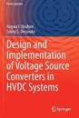 Design and Implementation of Voltage Source Converters in HVDC Systems