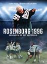 Rosenborg 1996; sesongen da alt var mulig