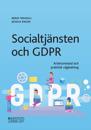 Socialtjänsten och GDPR : Arbetsmetod och praktisk vägledning