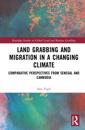 Land Grabbing and Migration in a Changing Climate