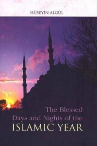 Blessed Days And Nights of the Islamic Year