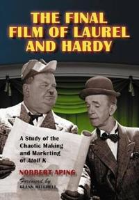 The Final Film of Laurel and Hardy