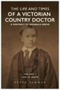 The Life And Times Of A Victorian Country Doctor : A Portrait Of Reginald Grove