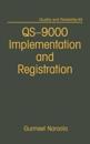 Qs-9000 Registration and Implementation